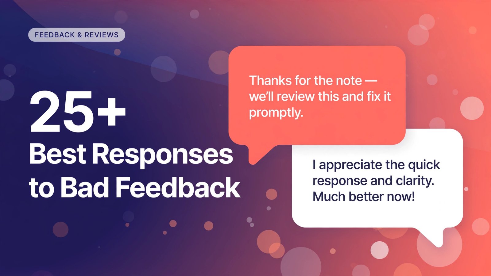 25+ Best Responses to Bad Feedback (100+ Examples)