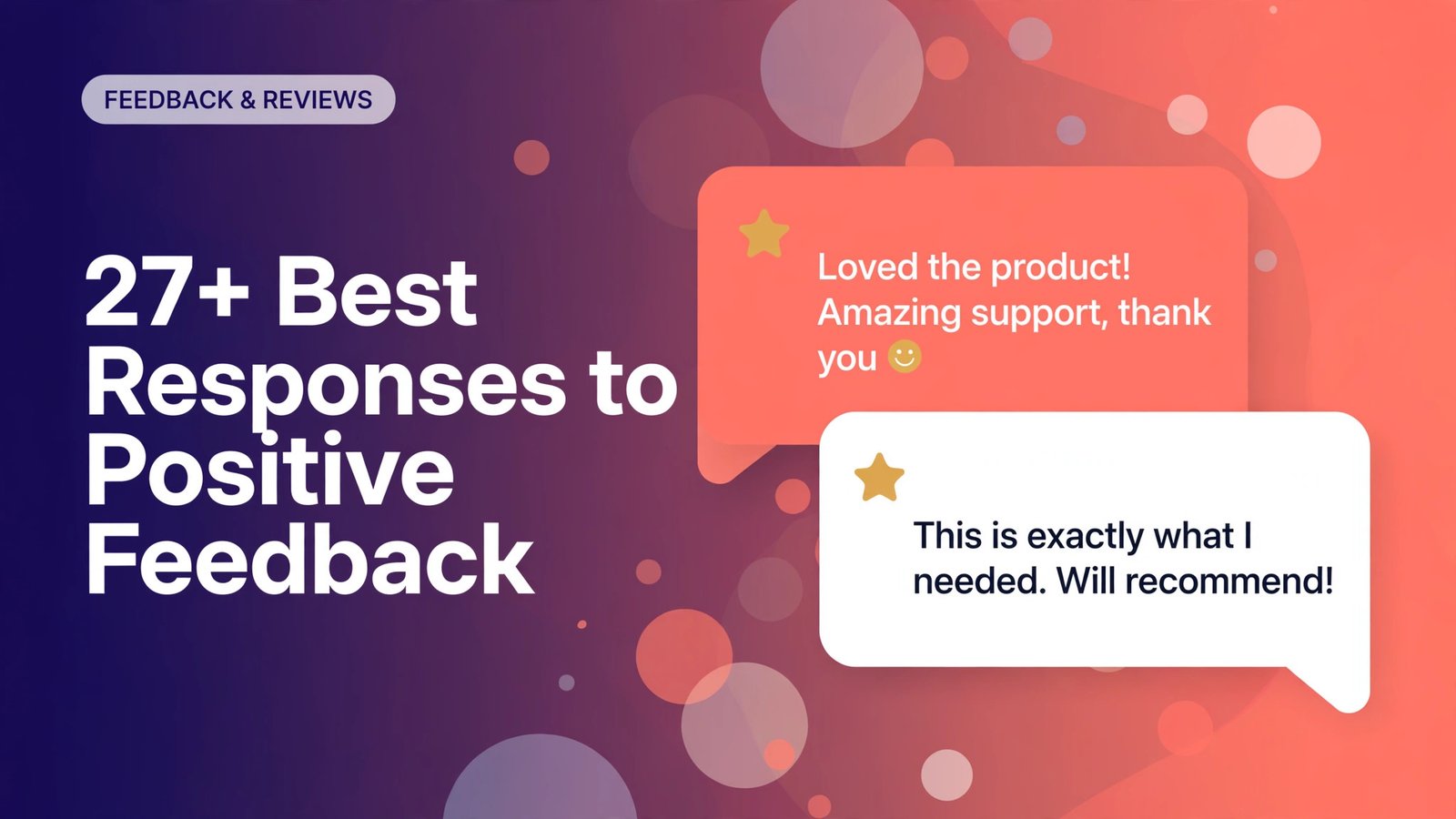 27+ Best Responses to Positive Feedback From a Customer (100+ Examples)